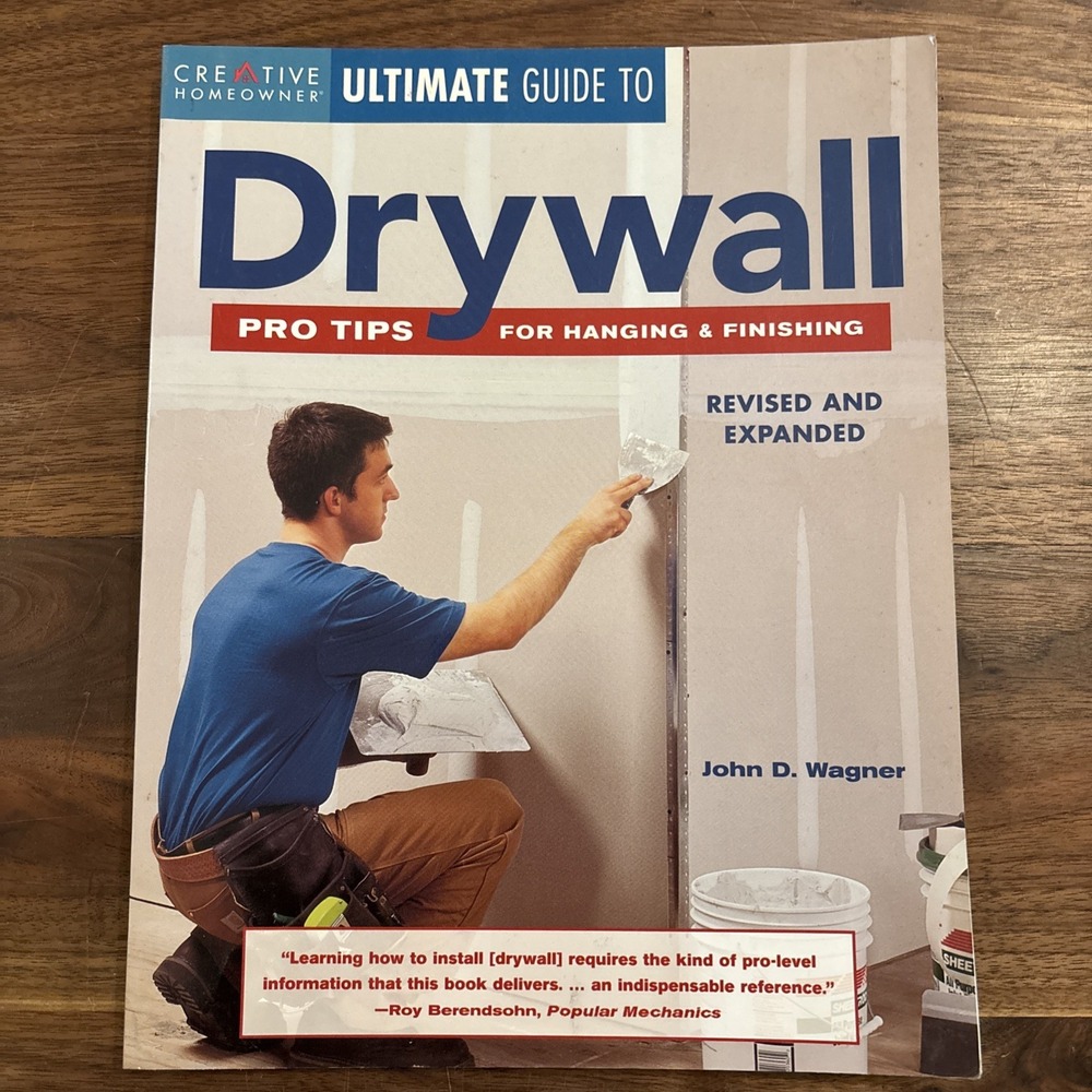 Drywall : Pro Tips for Hanging and Finishing by John Wagner and John D....